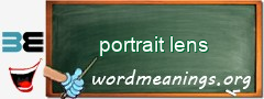 WordMeaning blackboard for portrait lens